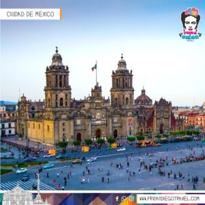 Visita México – 7 Días / 6 Noches